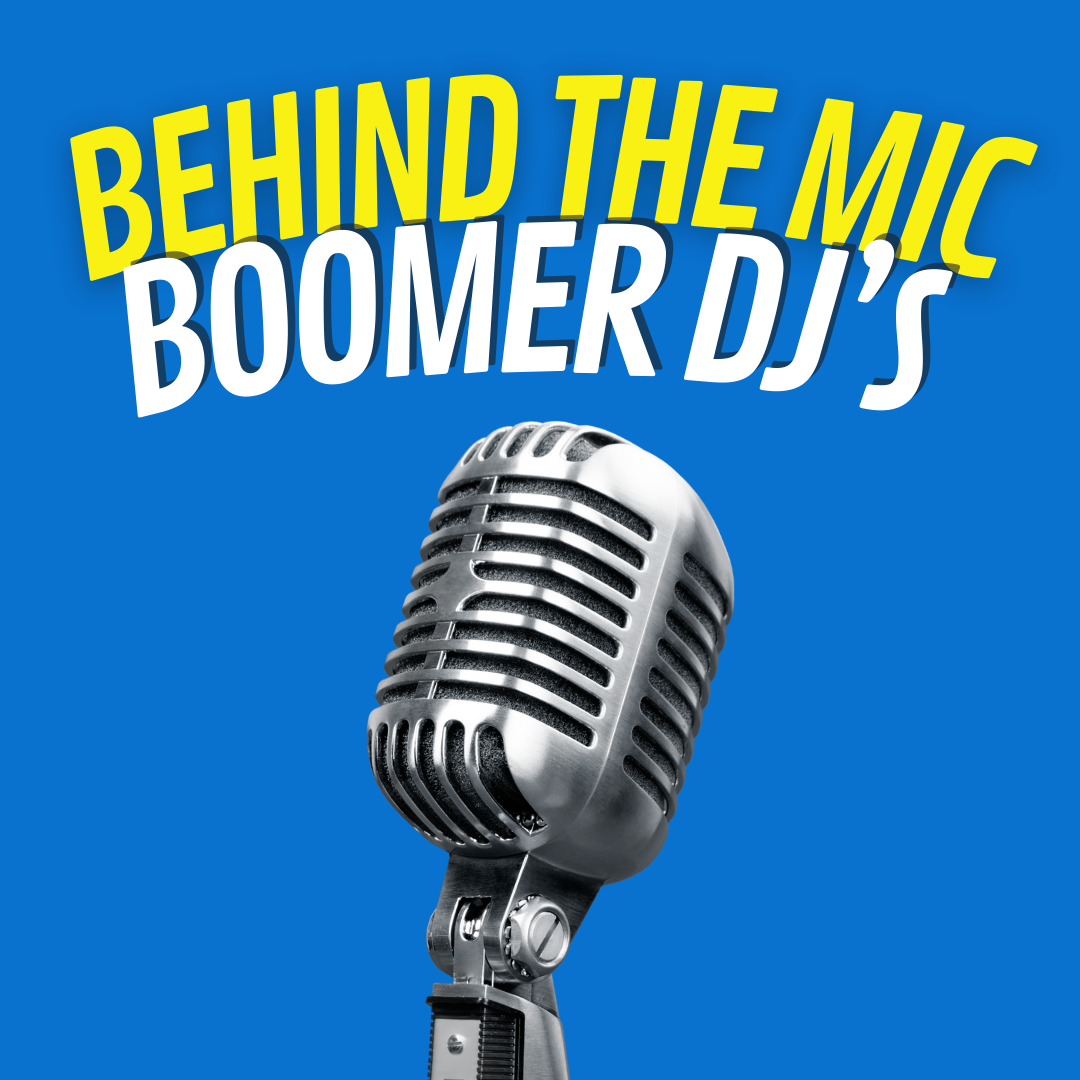 Podcast-style graphic with retro microphone and text “Behind the Mic: Boomer DJ’s” on blue background