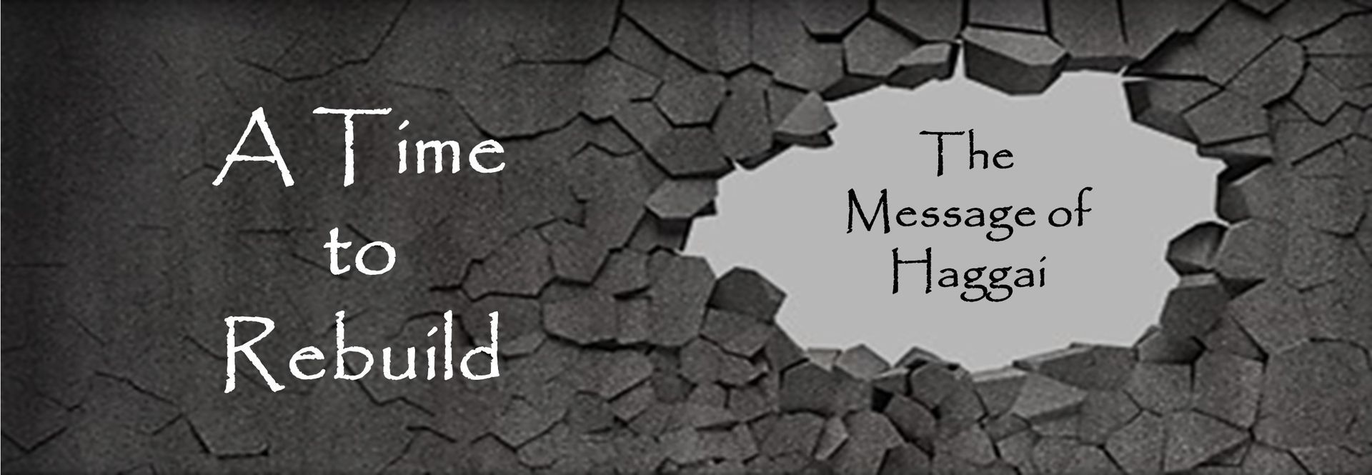 A time to rebuild is written on a cracked wall
