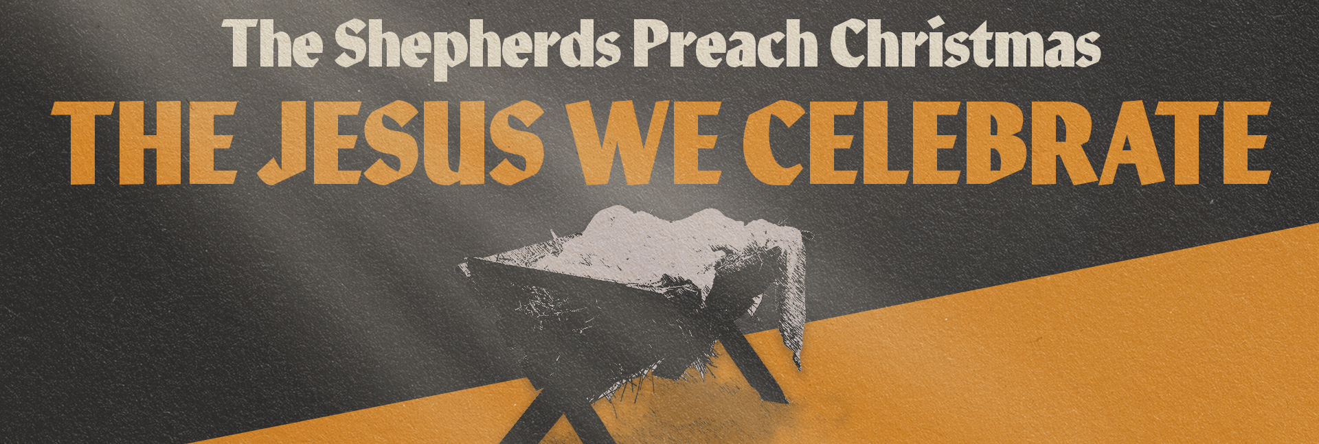 A poster for the shepherds preach christmas the jesus we celebrate sermon series