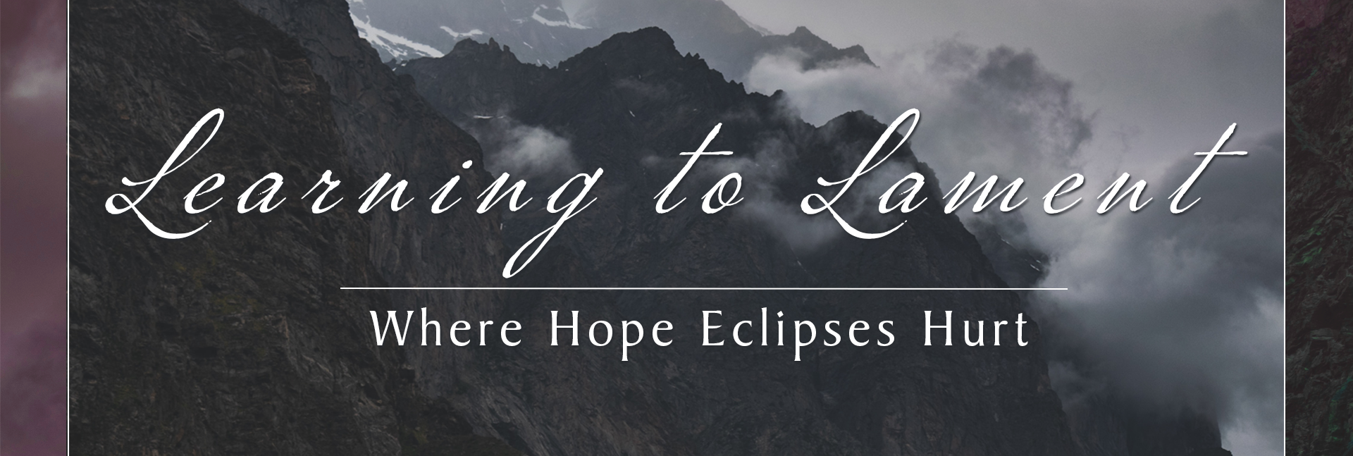 A poster for learning to lament where hope eclipses hurt sermon series