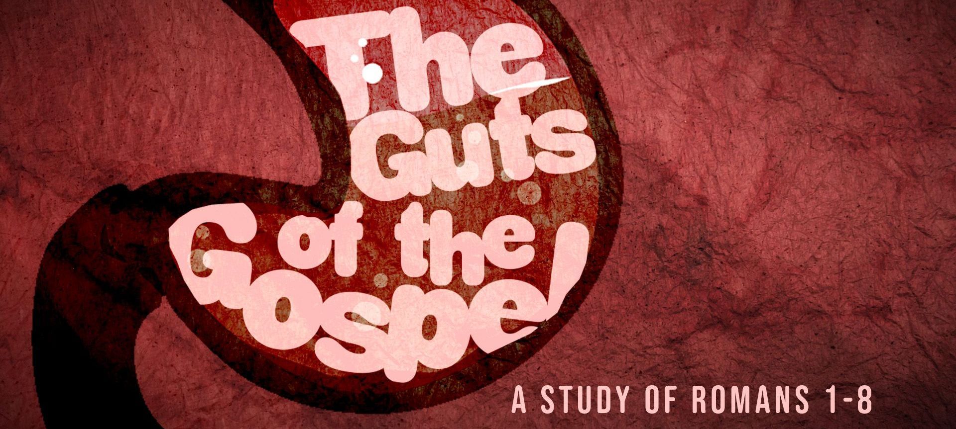 A poster for the guts of the gospel sermon series