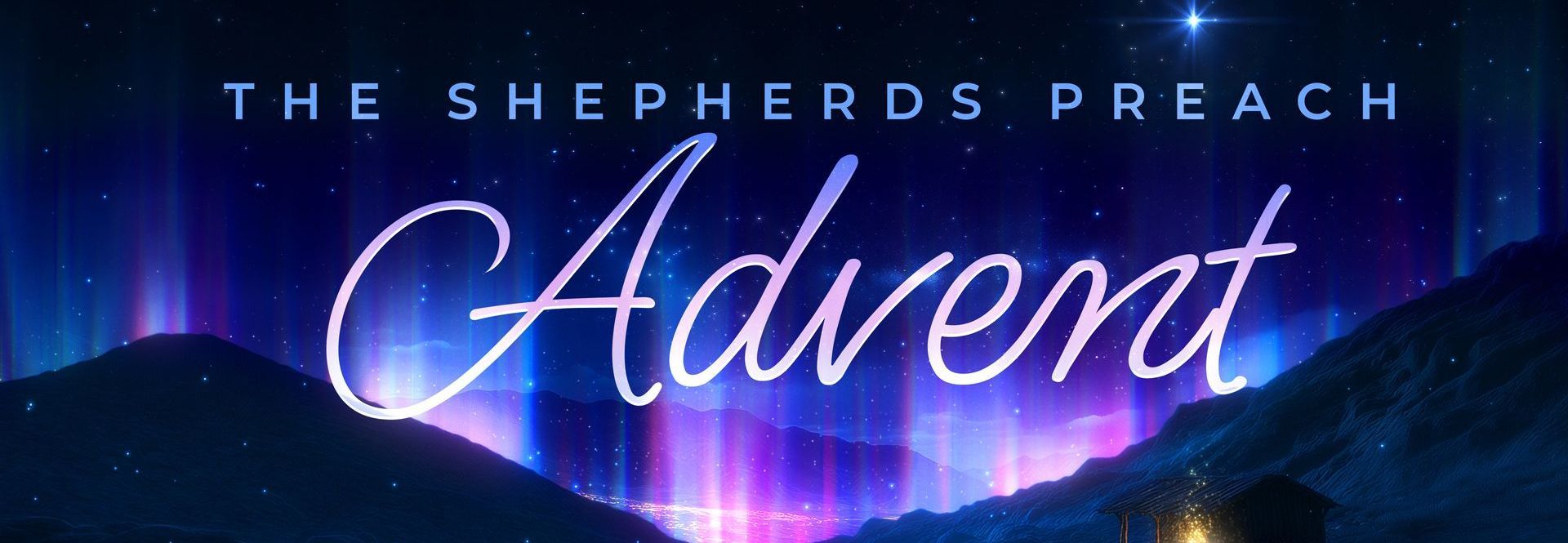 A poster for the shepherds preach advent sermon series