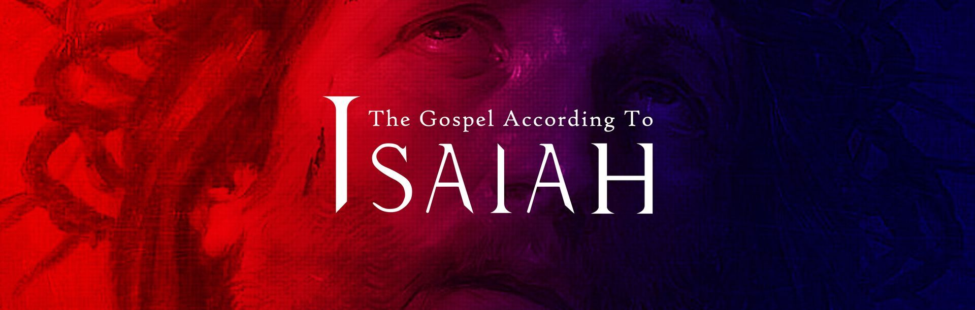 A poster for the gospel according to isaiah sermon series