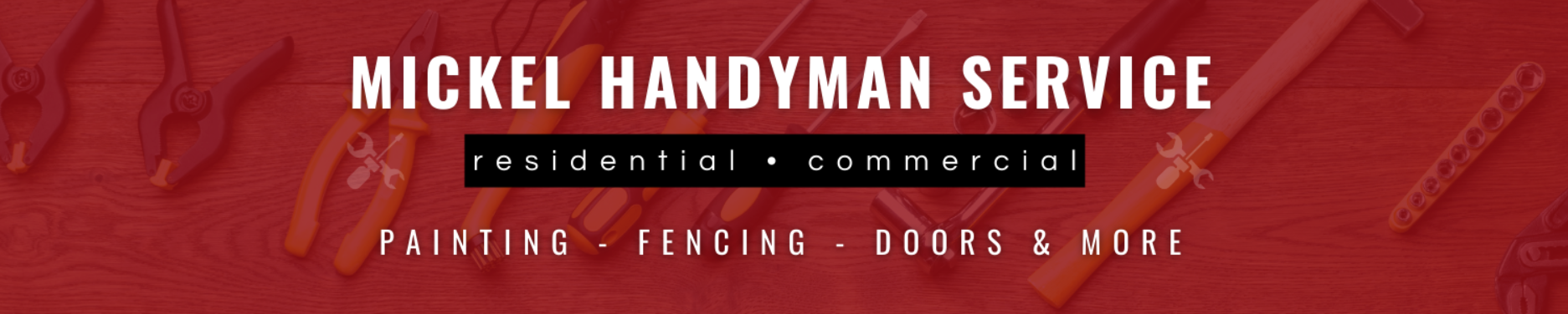 Red banner logo for Mickel Handyman Service with &ldquo;for residential customers&rdquo; and service icons/text.