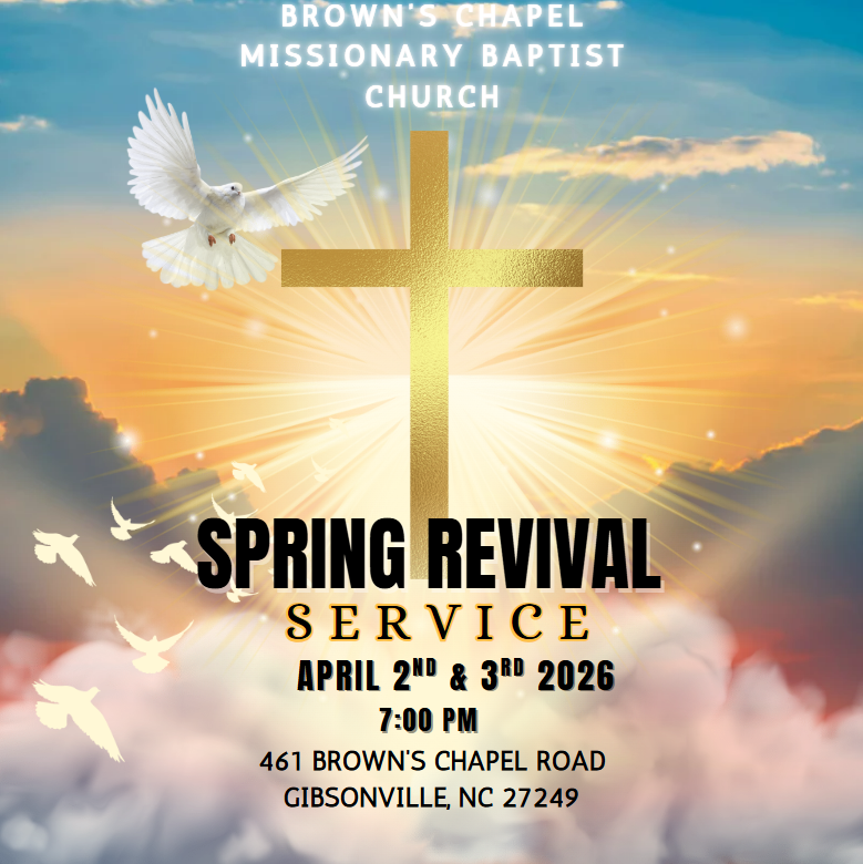 Flyer for Brown’s Chapel Missionary Baptist Church Spring Revival, April 2-3, 2026, at 7 PM in Gibsonville, NC.