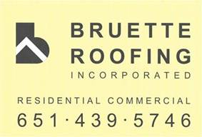 BRUETTE ROOFING INC. BRUETTE ROOFING INC.