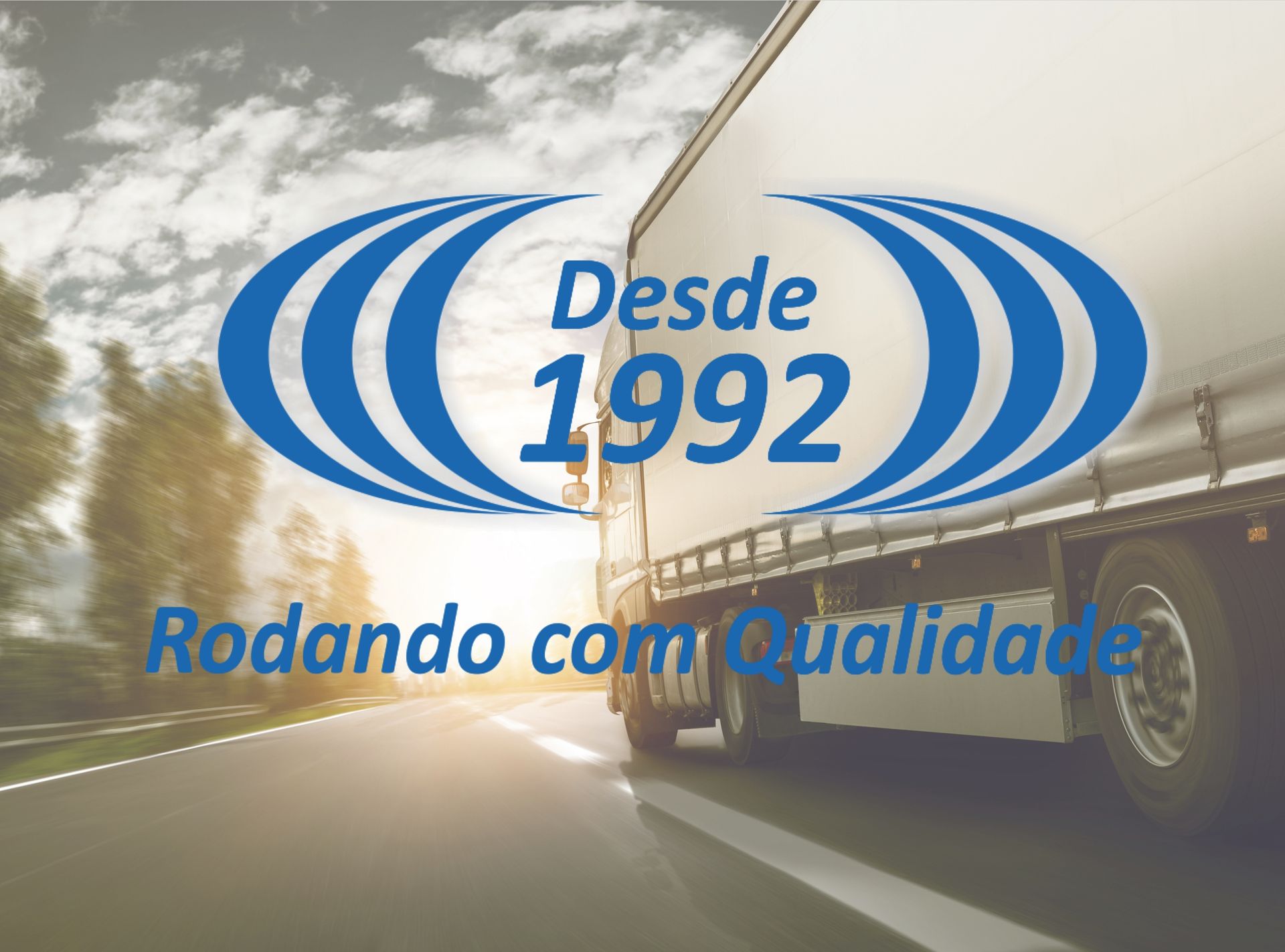 Desde 1992 Rodando com Qualidade