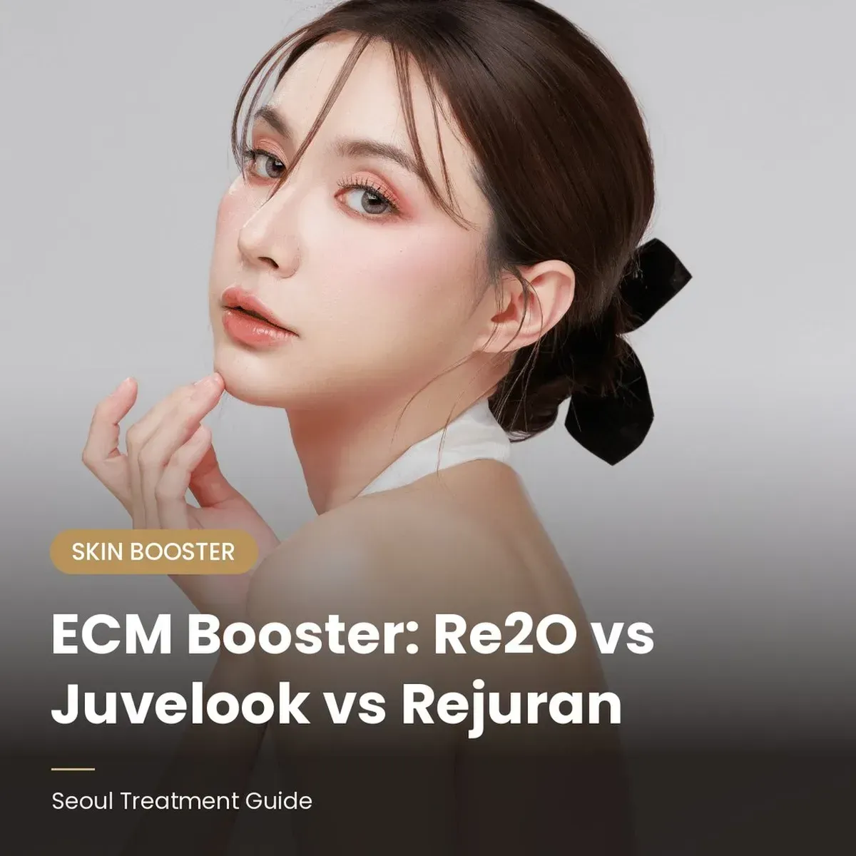 ECM skin booster comparison: Re2O vs Juvelook vs Rejuran in Seoul