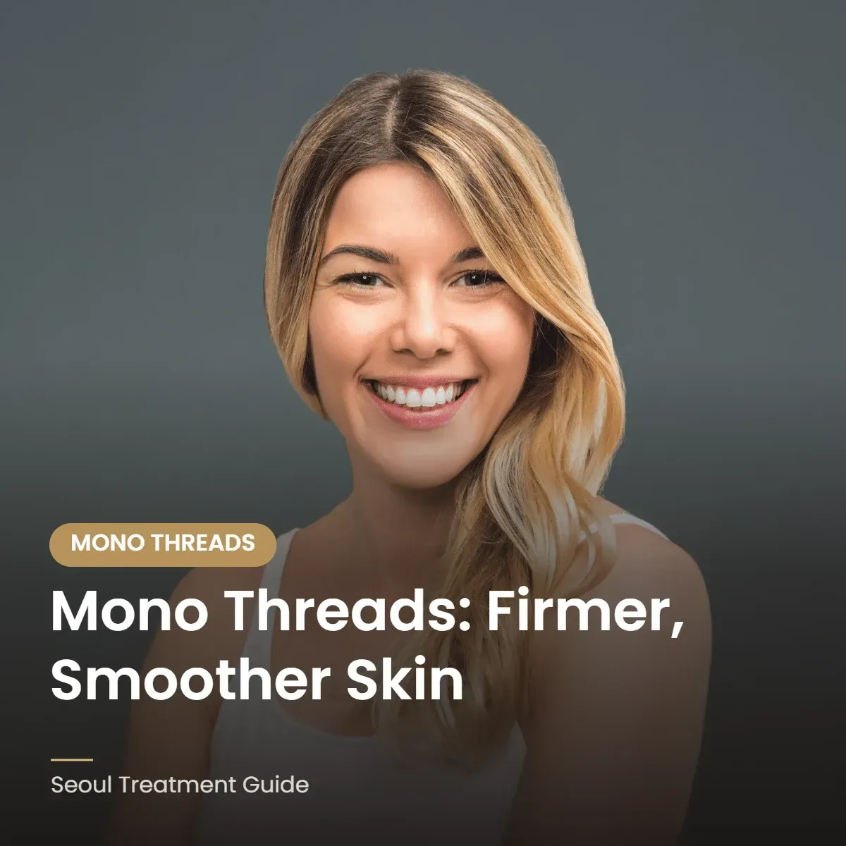 Mono threads for skin firmness