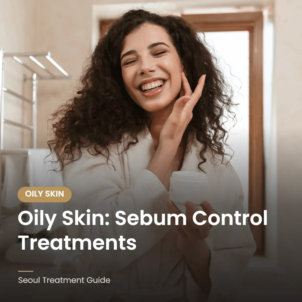 Clinic treatments for oily skin