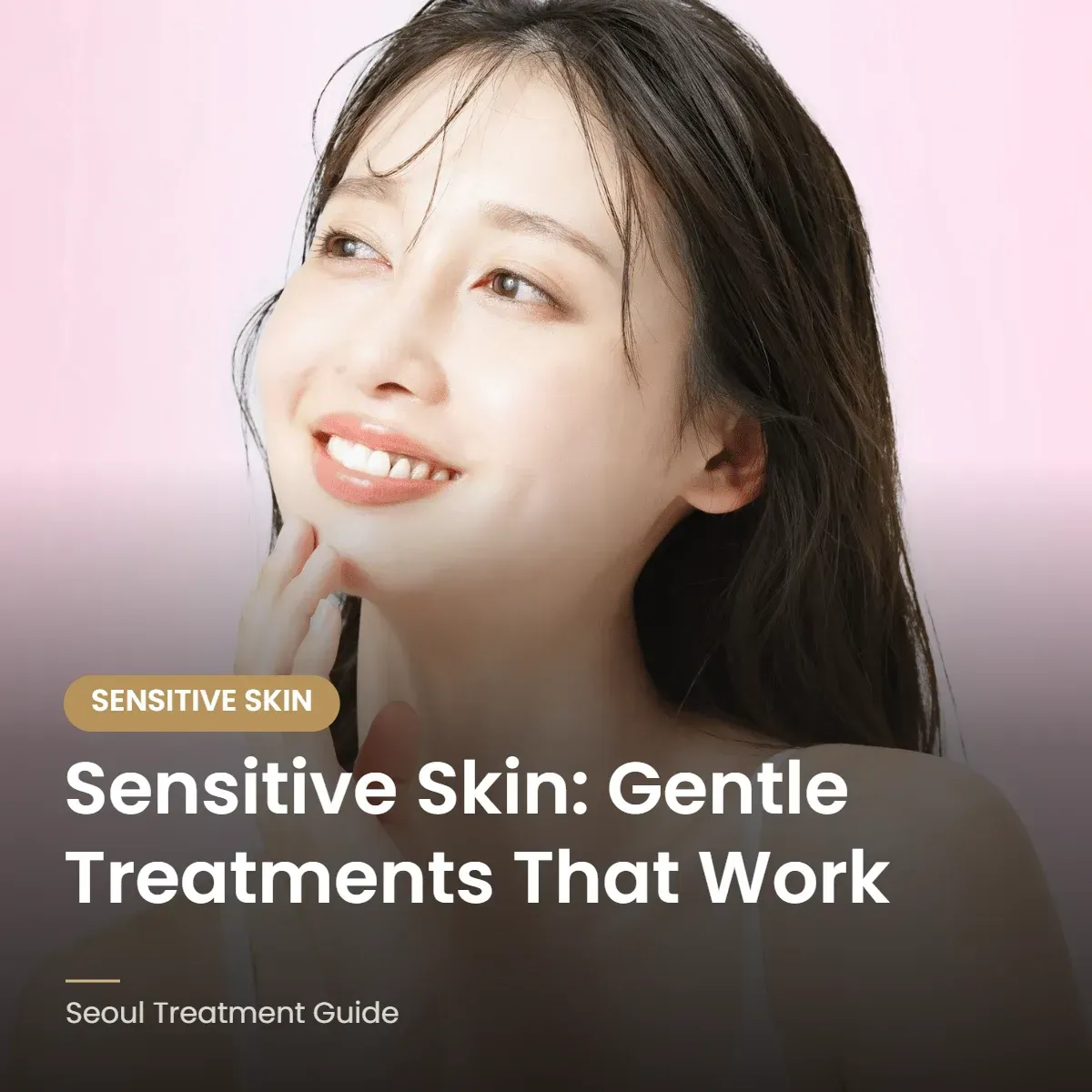 Gentle treatments for sensitive skin