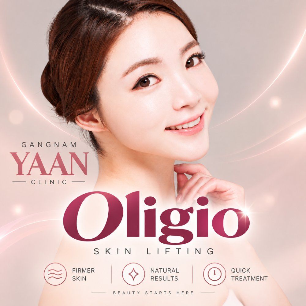 Oligio skin lifting at Gangnam Yaan Clinic, Seoul