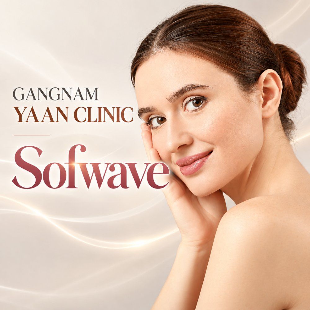 Sofwave skin lifting at Gangnam Yaan Clinic, Seoul