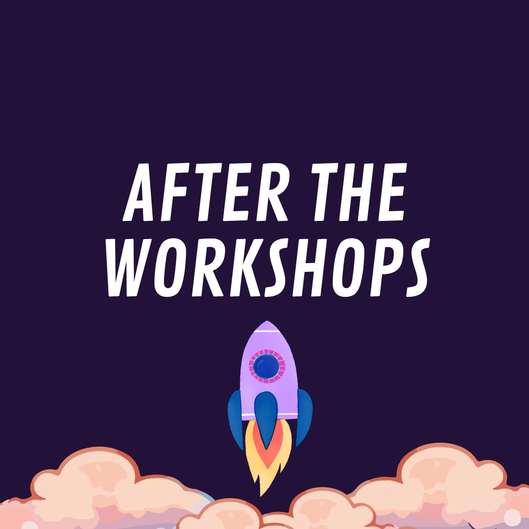 A purple background with the words after the workshops and a rocket flying through the clouds.