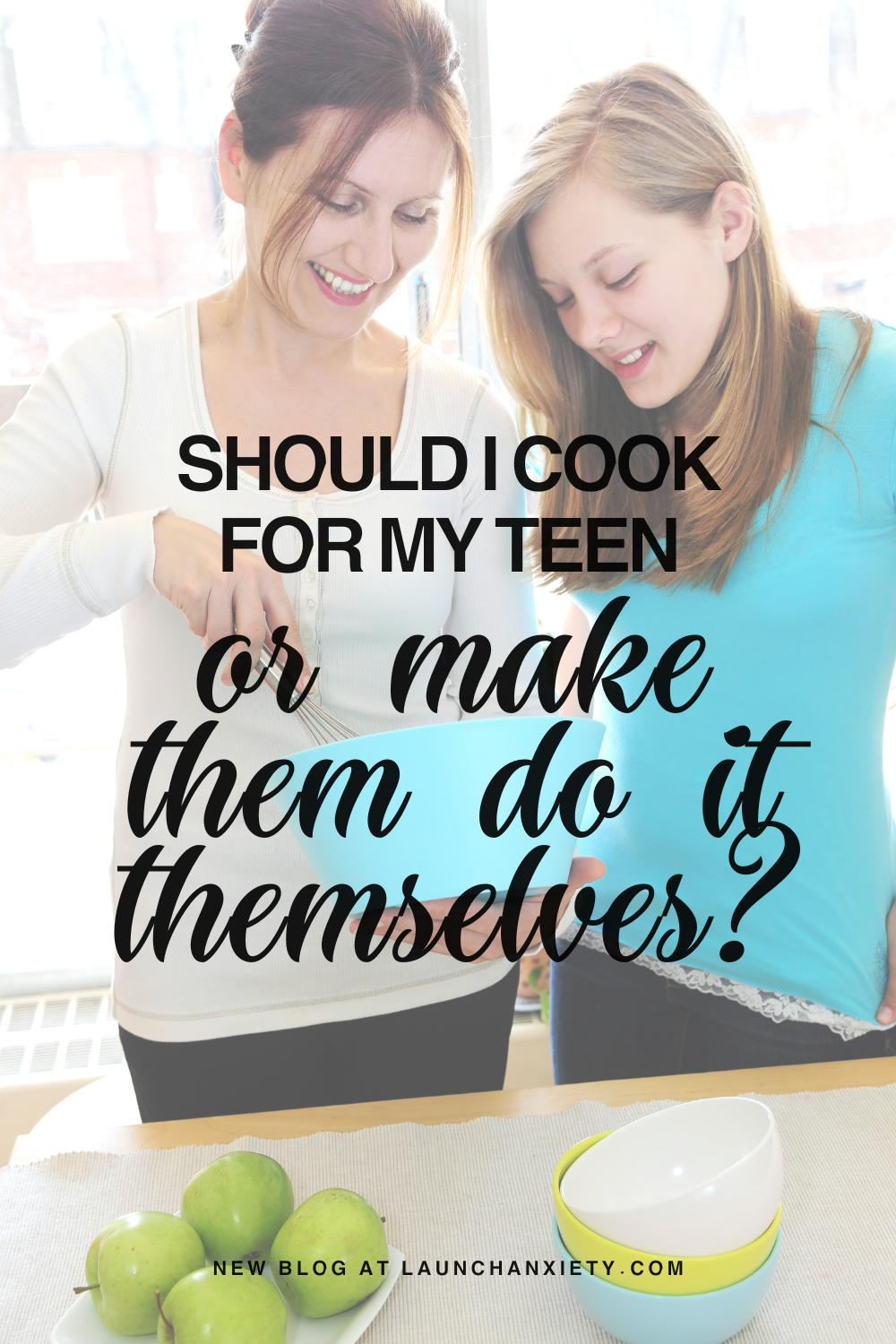 Should I cook for my teen or make them do it themselves? New blog at www.launchanxiety.com