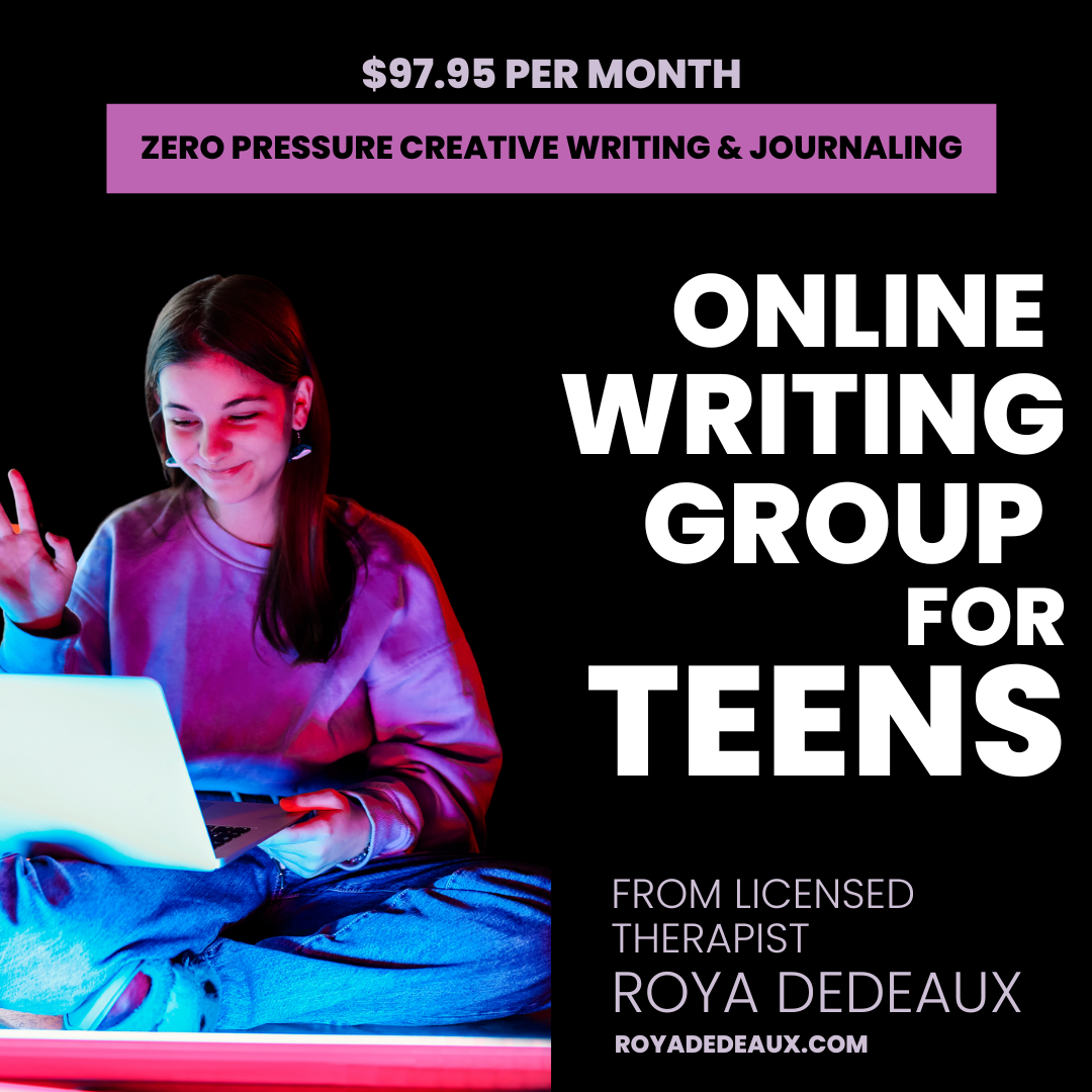 A teen waving to her computer. The text reads:
$97.95 per month
Zero pressure creative writing and journaling
Online writing group for teens
from licensed therapist Roya Dedeaux
royadedeaux.com