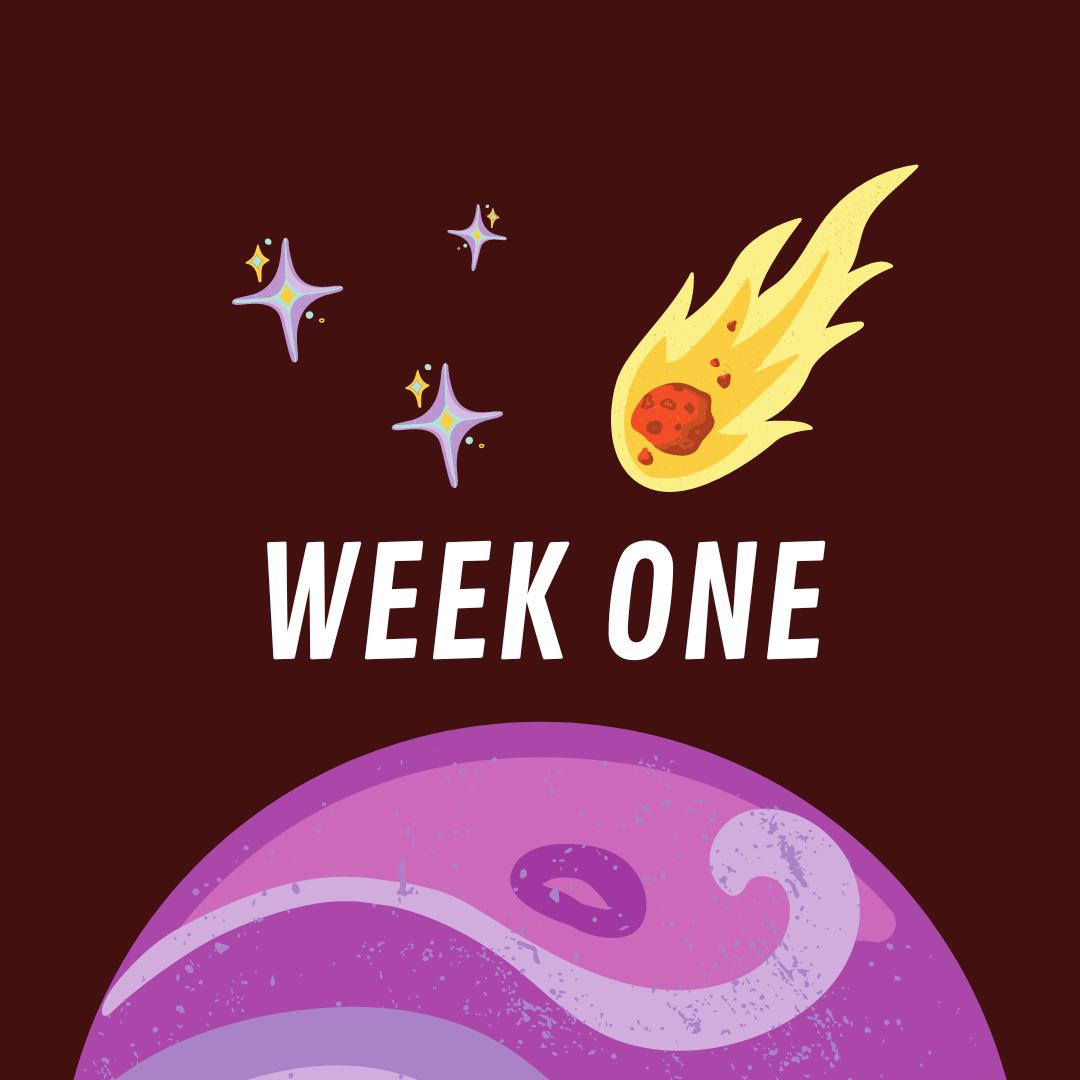 A purple planet with a comet and the words week one