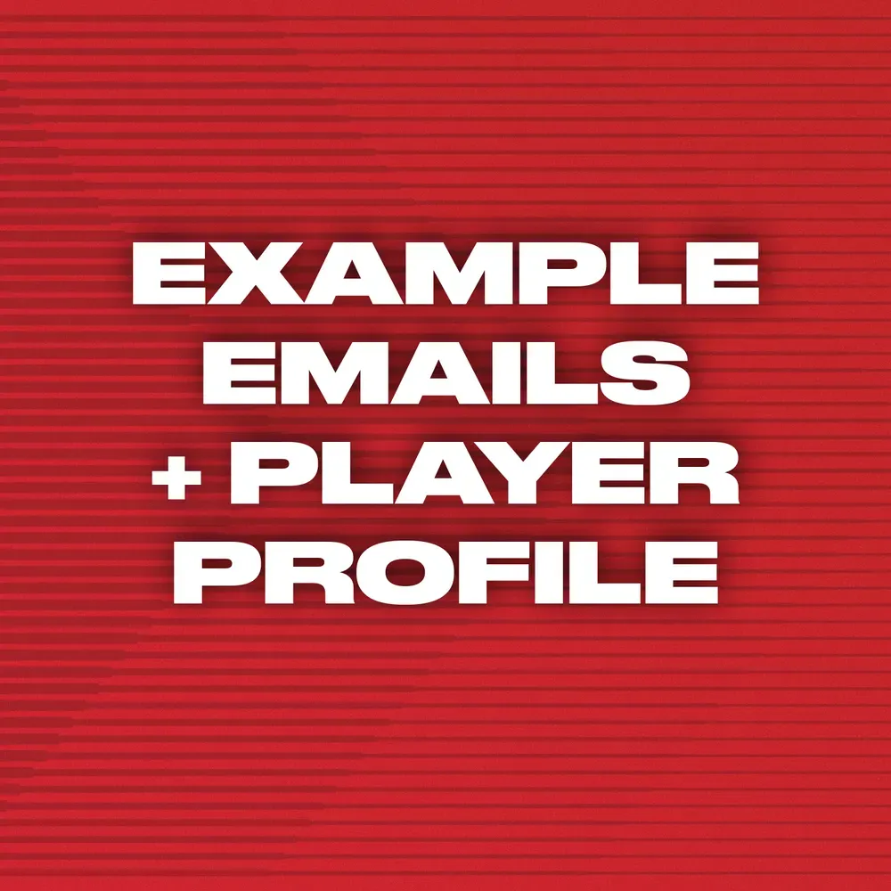 Red background with bold white text: “EXAMPLE EMAILS + PLAYER PROFILE”