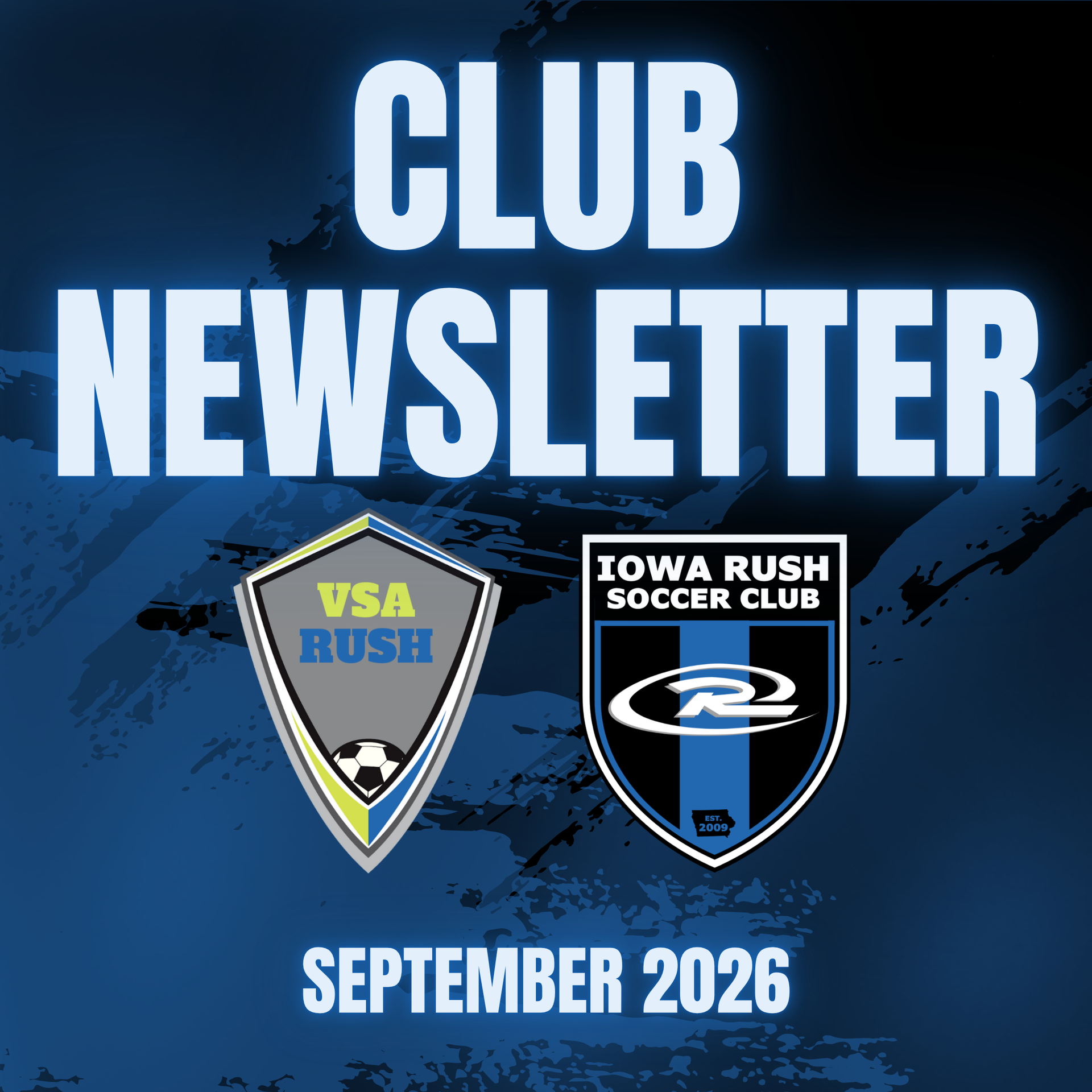 Iowa Rush, VSA Rush Soccer Club club newsletter cover, September 2026, in blue and white
