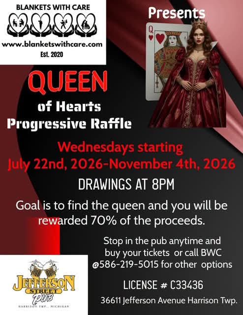 Flyer for “Queen of Hearts Progressive Raffle” with raffle dates, drawings at 8 PM, and fundraiser details.