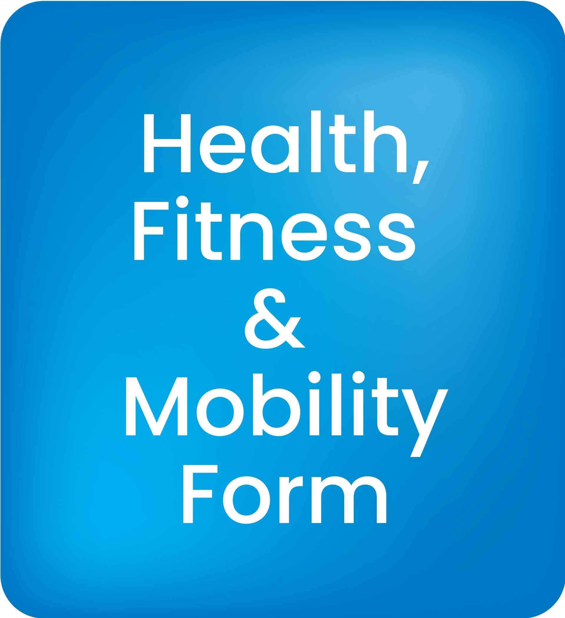 Health Fitness & Mobility Form Download