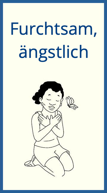 Furchtsam, Ängstlich