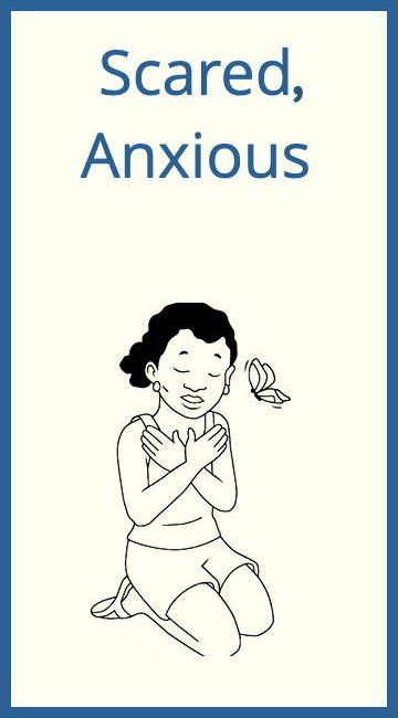 Scared, Anxious
