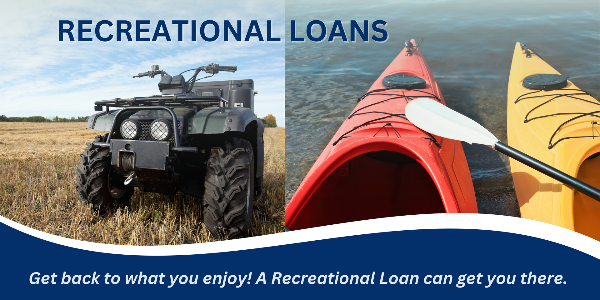 An ad for recreational loans shows an atv and a kayak