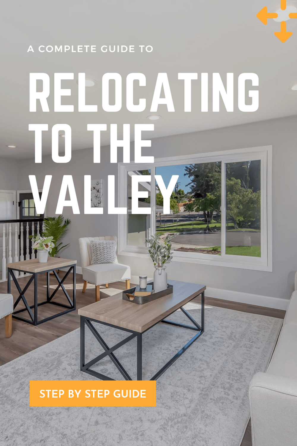 Cover page reading “Relocating to the Valley” over a bright living room interior with a step-by-step guide banner