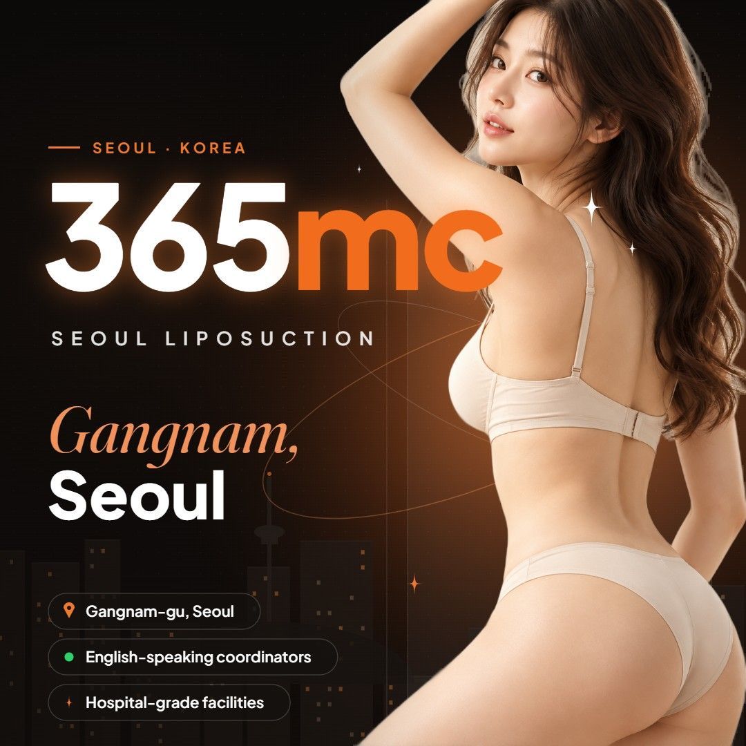 365mc liposuction hospital in Gangnam, Seoul