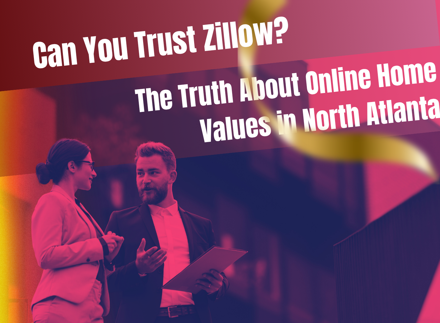 Two people discussing in front of a colorful graphic about Zillow's home value accuracy in North Atlanta.