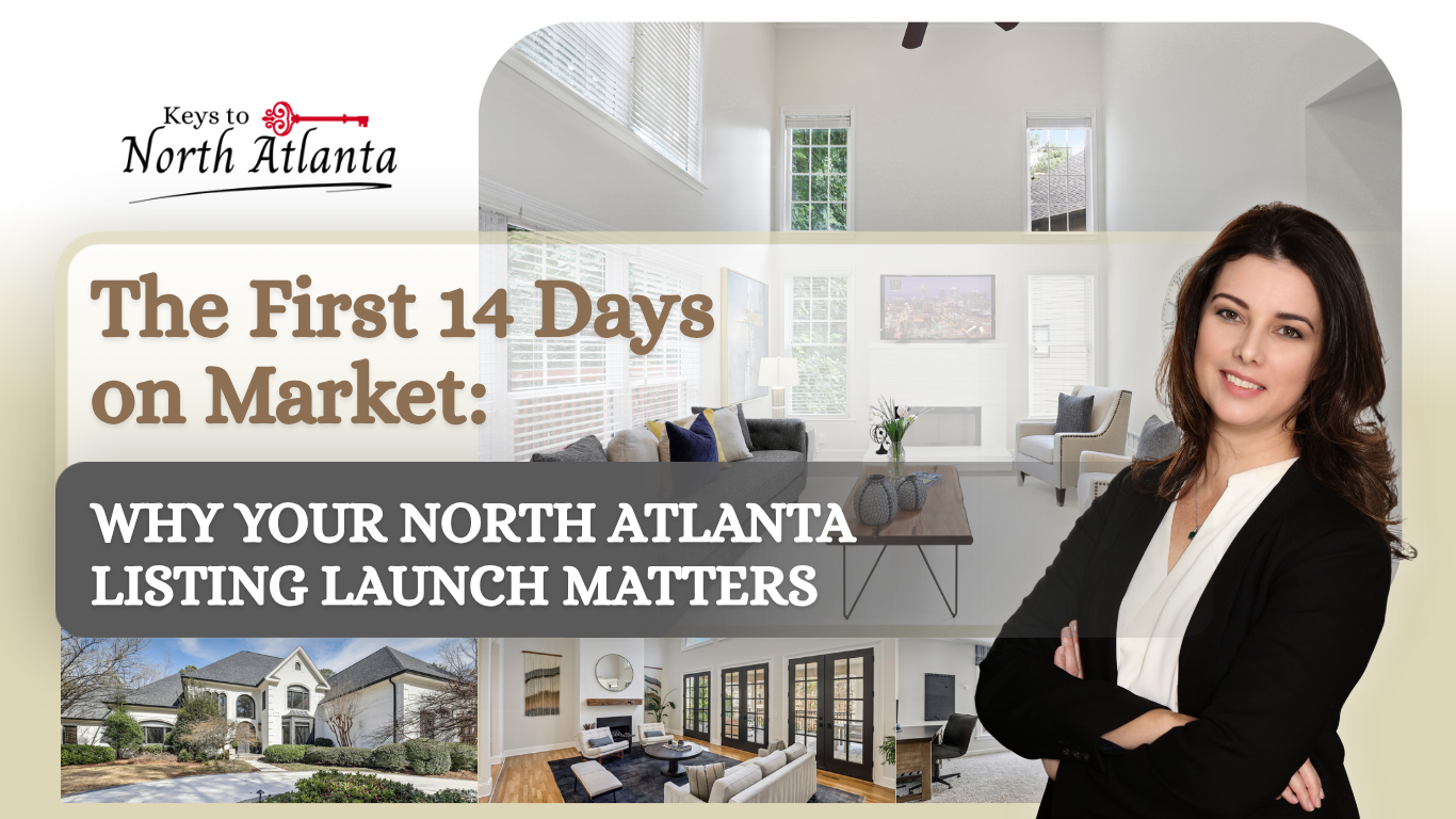 North Atlanta real estate promo with agent and text: “The First 14 Days on Market”