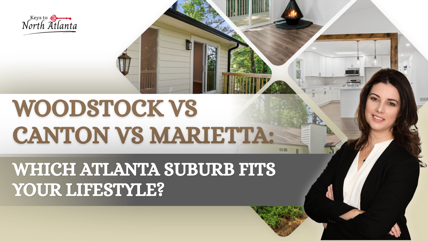 Woodstock vs Canton vs Marietta real estate comparison graphic with smiling woman and home interior photos