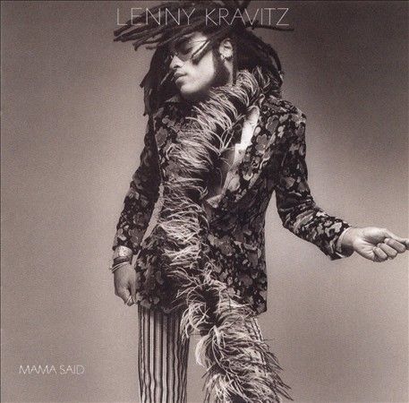 Mama Said by Lenny Kravitz