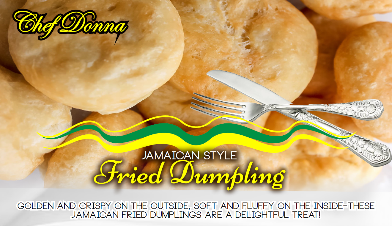 Golden fried dumplings with a knife and fork, Jamaican-style, by Chef Donna.