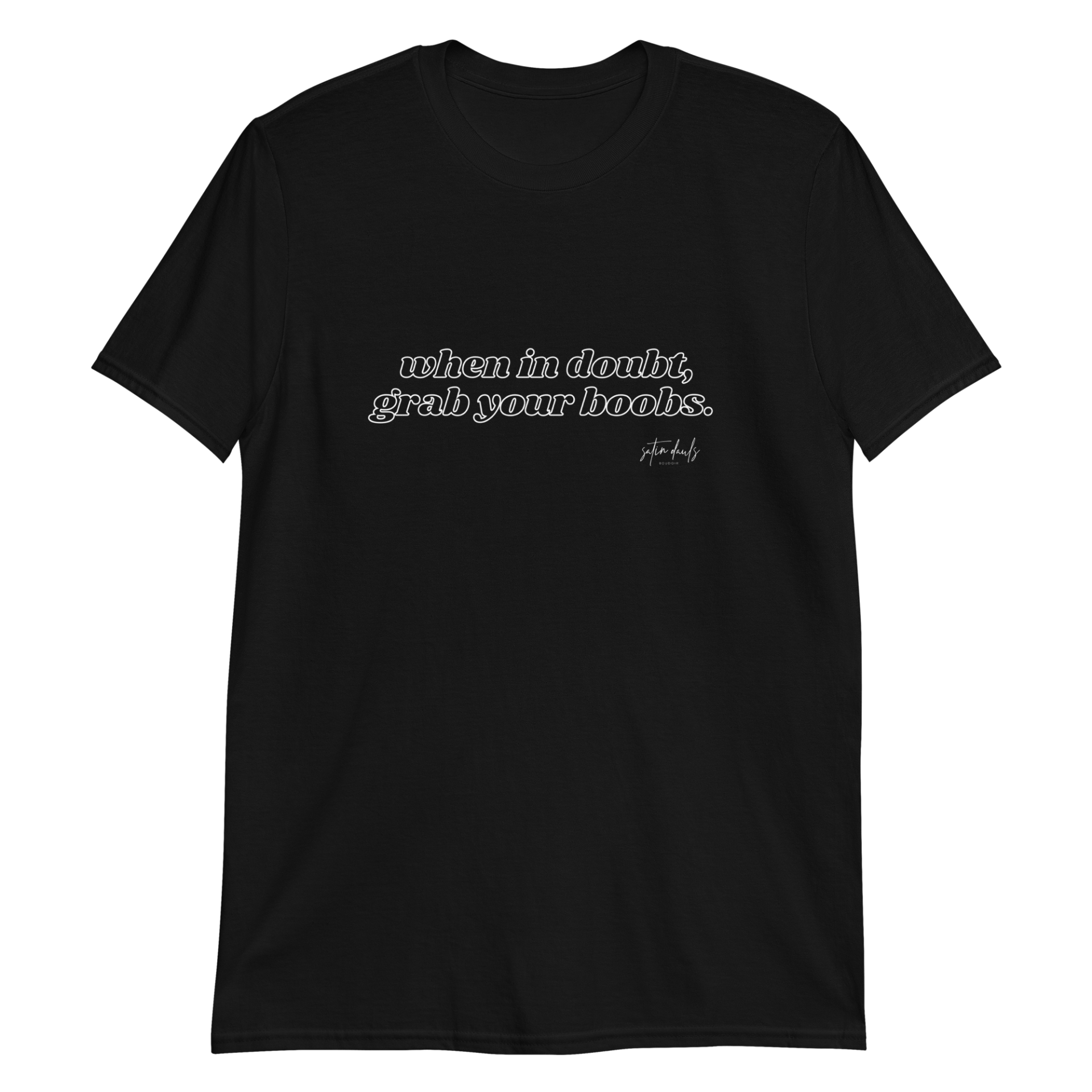 A black t-shirt with a quote on it