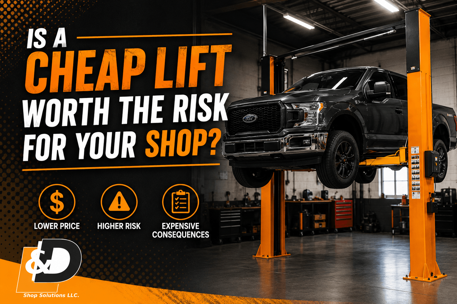 Ad for cheap lift service: black car on orange hydraulic lift in a dark auto shop, text asks “Is a cheap lift worth the risk?”