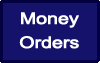 Blue box with white text: Money Orders.