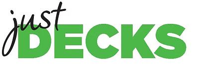 The word "just" in black script above the green, bold, capitalized word "DECKS."