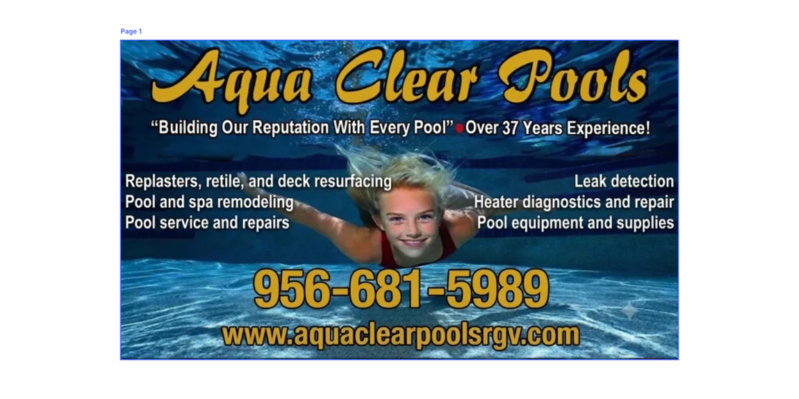 Aqua Clear Pools ad with blue water background, company logo, services list, website, and 956-681-5989 phone number Aqua Clear Pools ad with blue water background, company logo, services list, website, and 956-681-5989 phone number