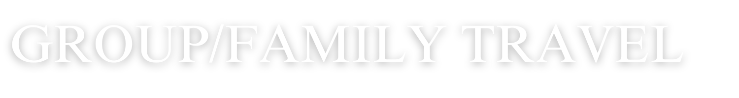 Group and Family Travel