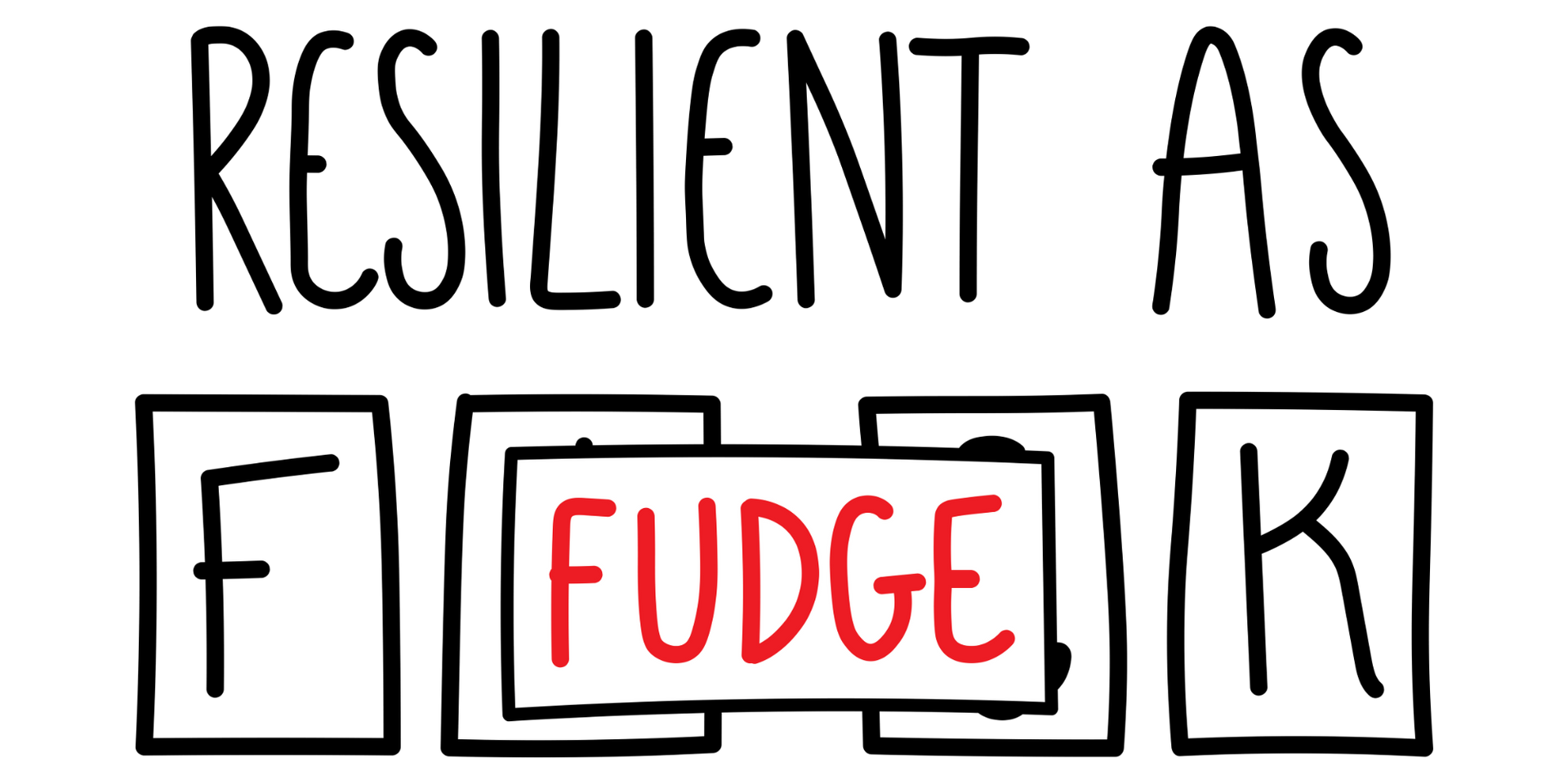 A logo for resilient as fudge.