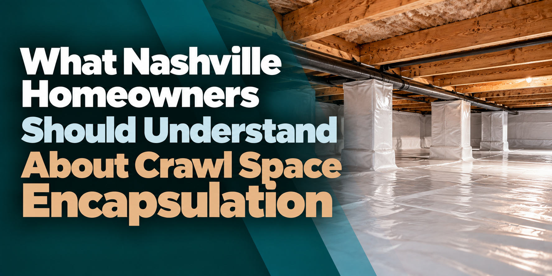 Text graphic of crawl space encapsulation in a wooden crawl space under a house