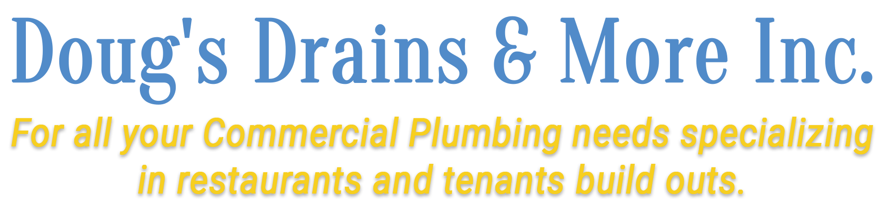 Doug's Drains & More Inc.