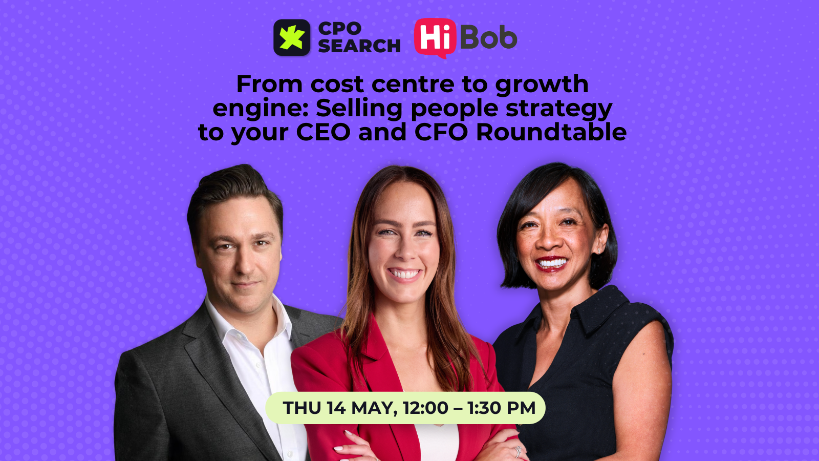 Promotional graphic for a CPO Search and HiBob roundtable on people strategy, featuring Damien Andreasen, Sarah Bolitho and Tara Nguyen