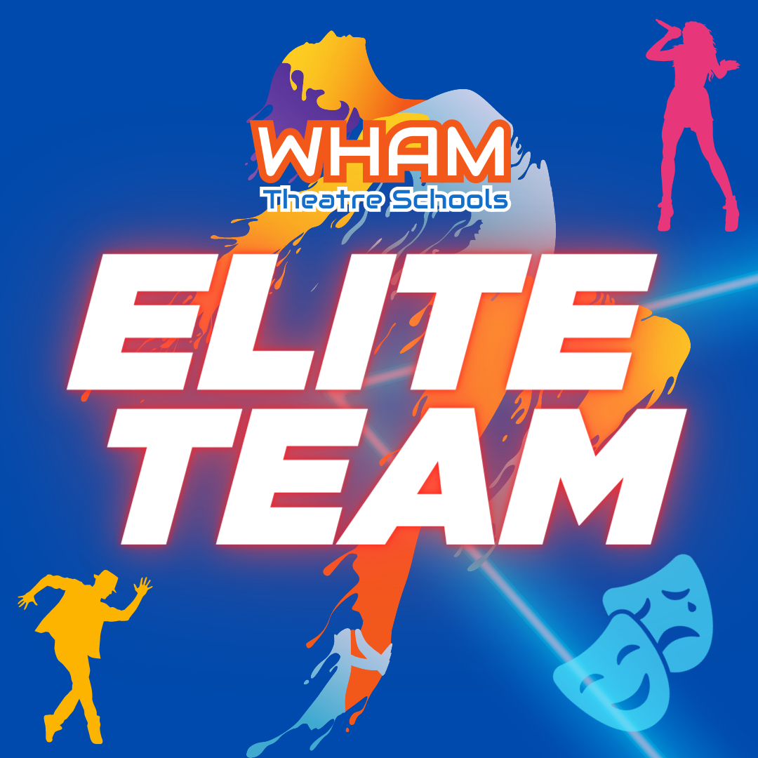 A poster for the wham theatre schools elite team