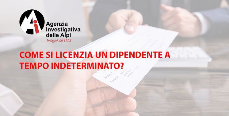 Agenzia Investigativa specializzata indagini per licenziamento per giusta causa