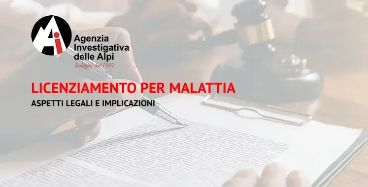 Agenzia Investigativa delle Alpi specializzata indagini Licenziamento per giusta causa Agenzia Investigativa delle Alpi specializzata indagini Licenziamento per giusta causa
