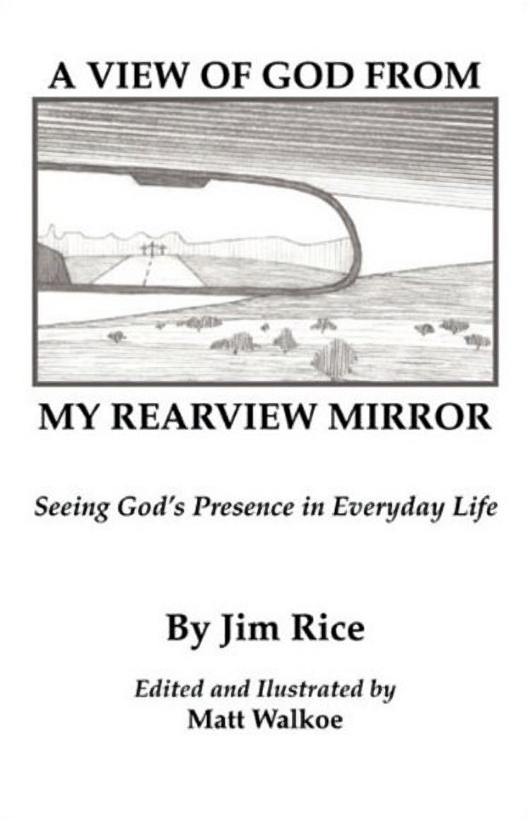 Brush Arbor - A VIEW OF GOD FROM MY REARVIEW MIRROR - JIM RICE