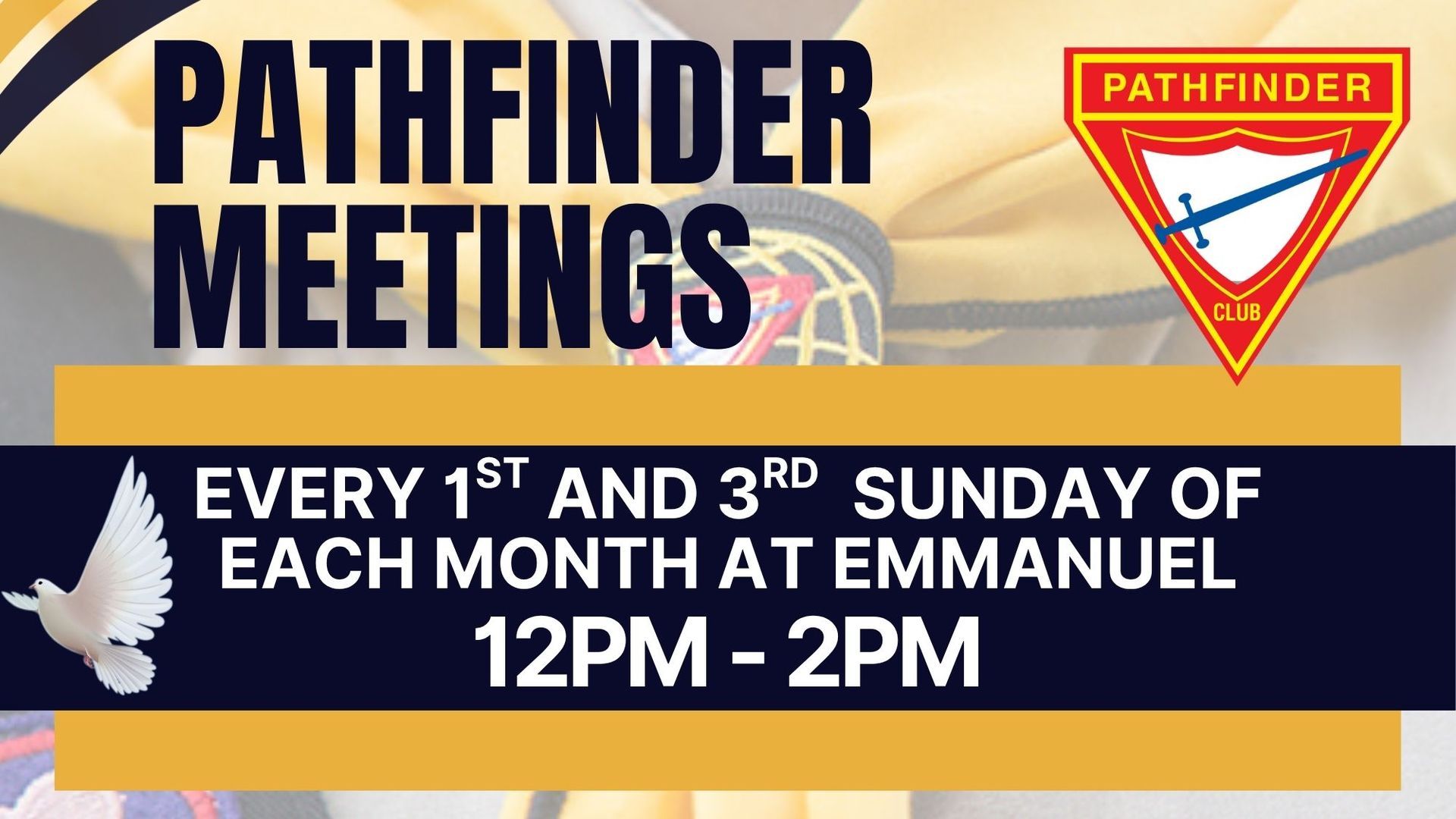 Pathfinder Meetings sign: every 1st and 3rd Sunday, 12 PM–2 PM at Emmanuel